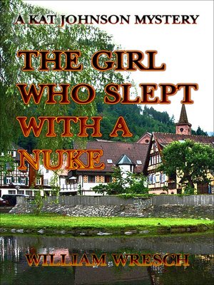 cover image of The Girl Who Slept with a Nuke